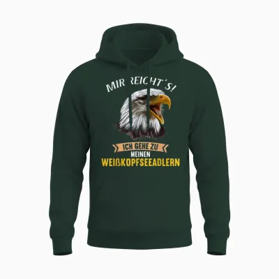 Mir Reichts Ich Gehe Zu Meinen Weißkopfseeadlern Unisex Hoodie - Forest