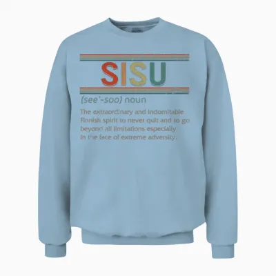 Sisu Noun Shirt, Sisu Definition T-Shirt, Finnish Unisex Sweatshirt - Light Blue