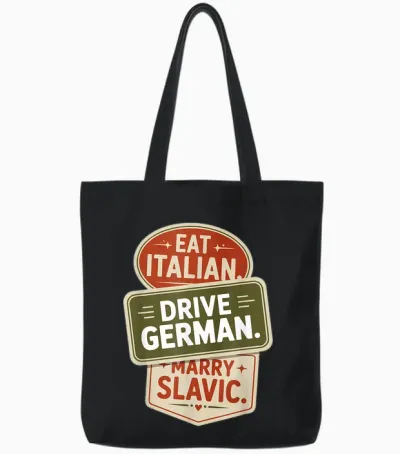 Eat Italian Drive German Marry Slavic Balkan Auto Ehemann Tote Bags - Black