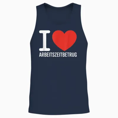 I Love Arbeitszeitbetam Kein Verbrechen Feierabend Office Unisex Tank Top - Navy