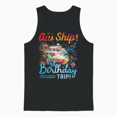 Aw Ship Its a Birthday Trip 2025 Family Matching Cruise Trip Unisex Tank Top - Black