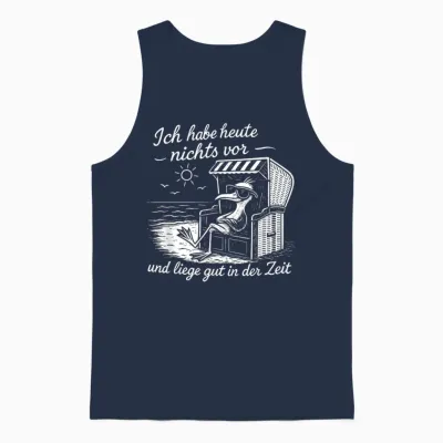 Ich Habe Heute Nichts Vor Und Liege Gut in Der Zeit Unisex Tank Top - Navy