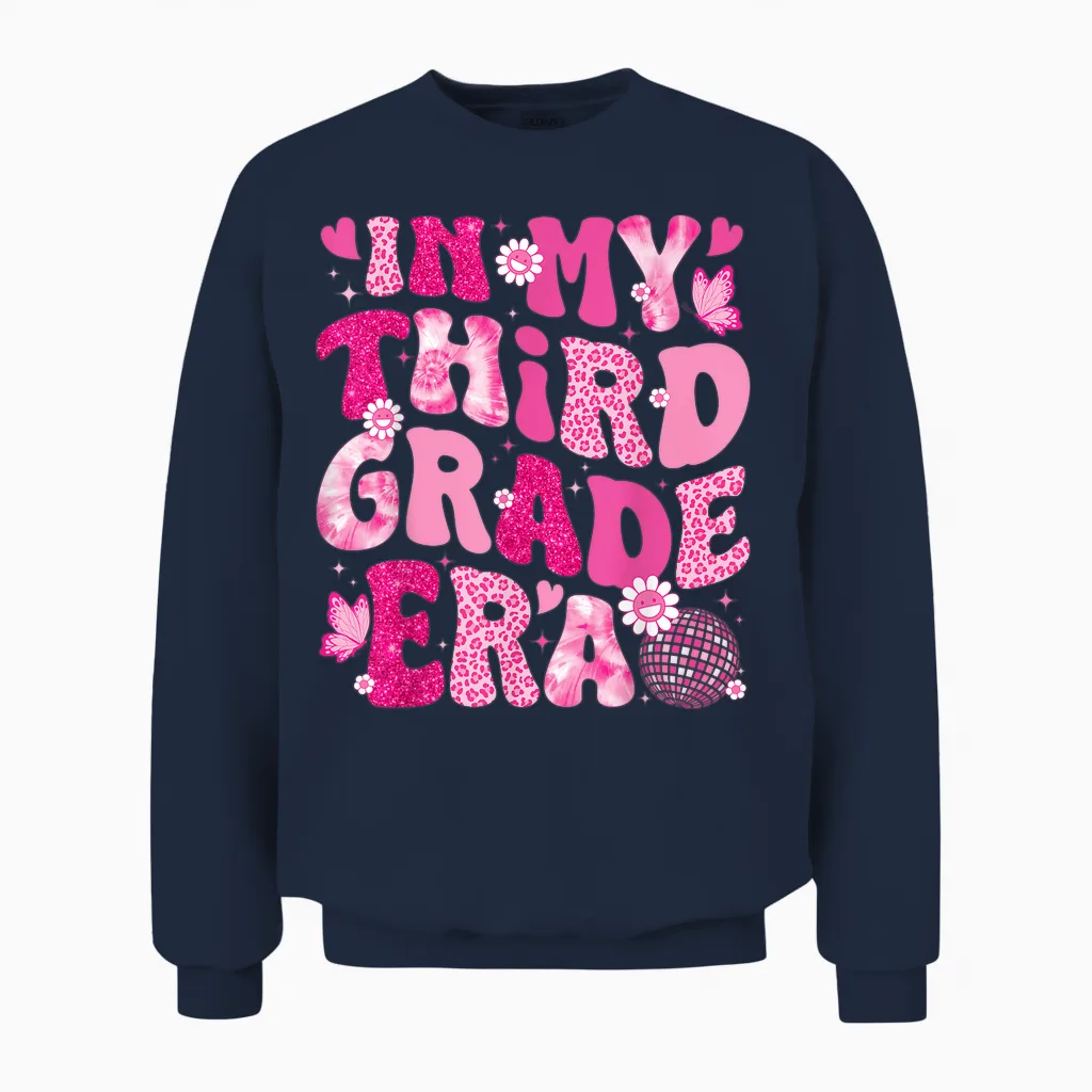 In My Third Grade Era Teachers Women Back to School Girls Unisex Sweatshirt in Navy