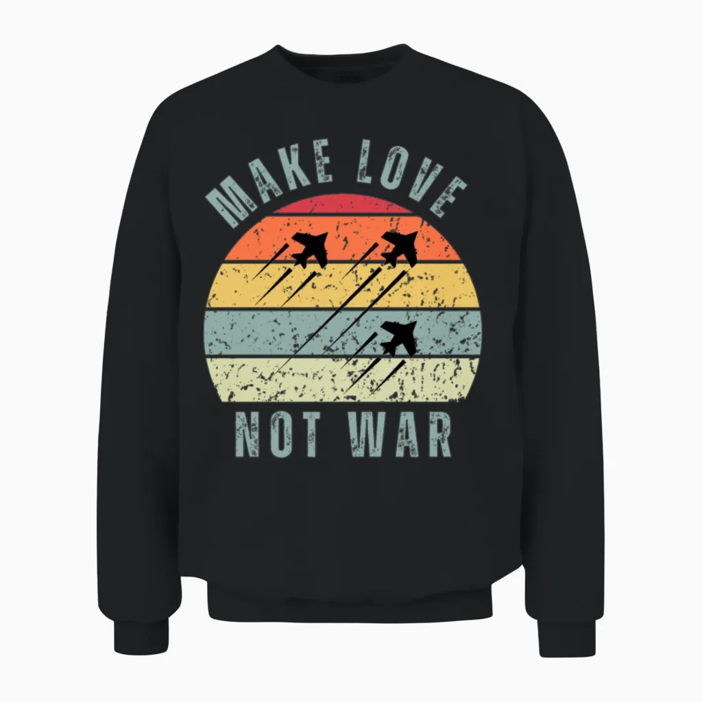 Make Love Not War Unisex Sweatshirt - Black