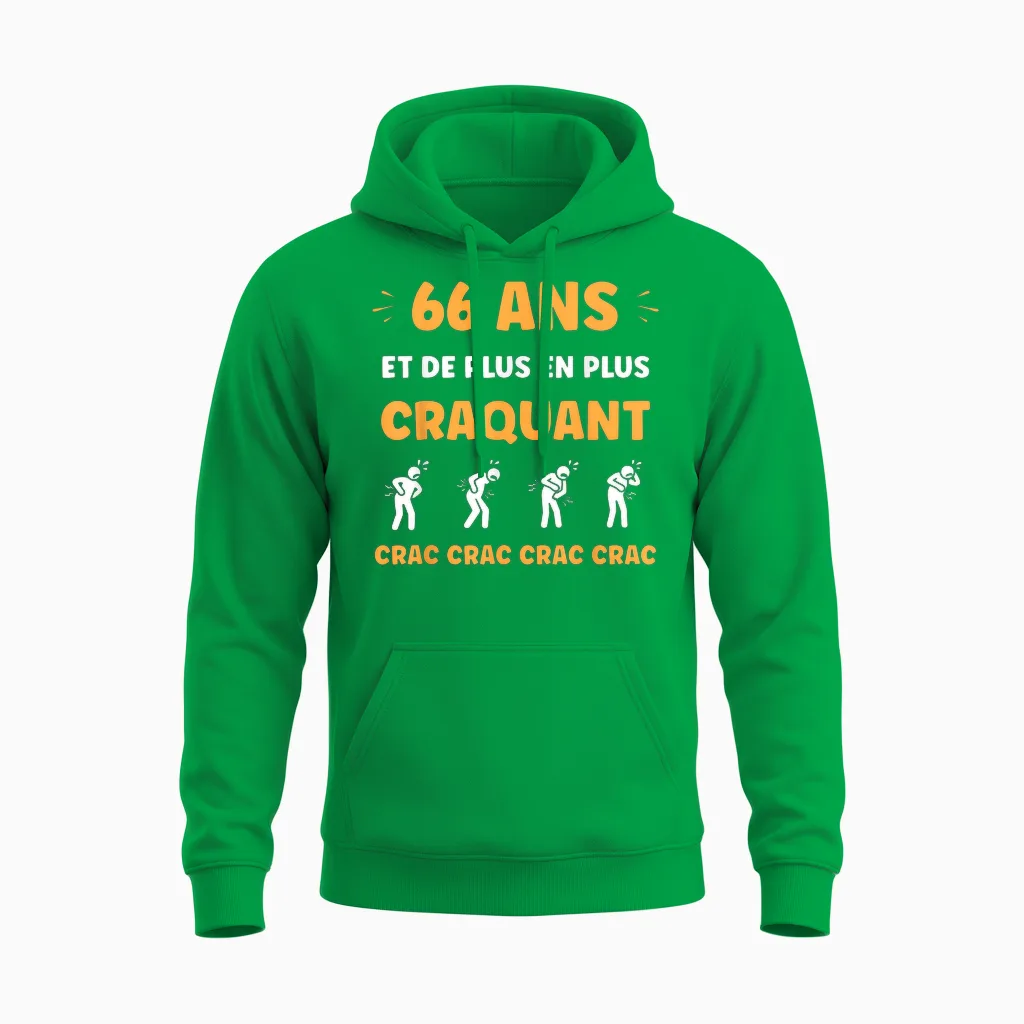 Crac Humour Fatigue Craquant 66 Ans Anniversaire Age 66 Ans Unisex Hoodie in Irish Green