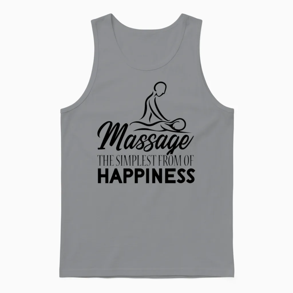 Massage the Simplest Form of Happiness Funny Unisex Tank Top in Sport Grey