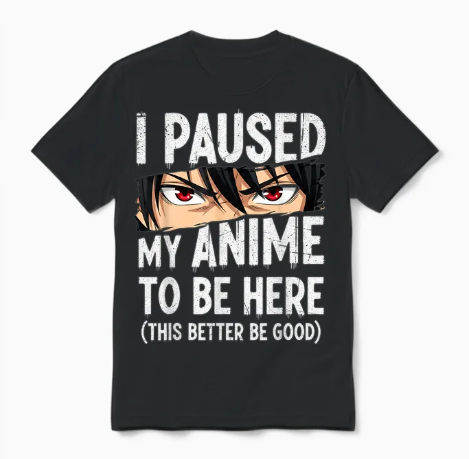 I Paused My Anime to Be Here Japan Kawaii Anime Unisex T-Shirt in Black