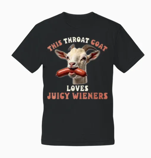 Funny Throat Goat Swallows Juicy Wieners Inappropriate Adult Unisex T-Shirt - Black
