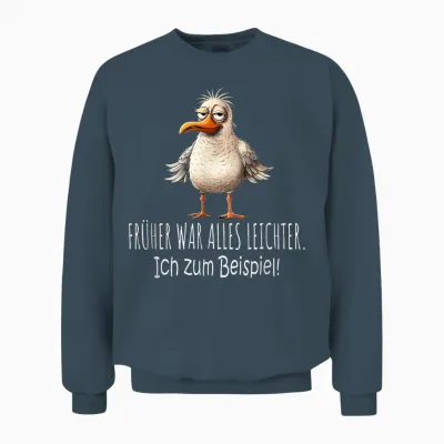 T-Shirt with German Text "früher War Alles Leichter Ich Zum Beispiel" [german Langu Unisex Sweatshirt - Dark Heather