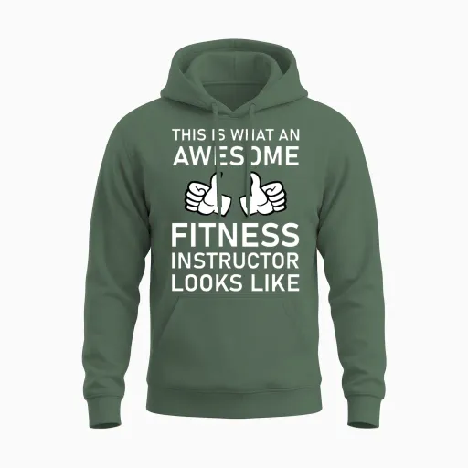 This Is What an Awesome Fitness Instructor Unisex Hoodie in Military Green