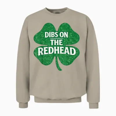 Dibs on the Redhead Funny Irish St Patricks Day Shamrock Unisex Sweatshirt - Sand