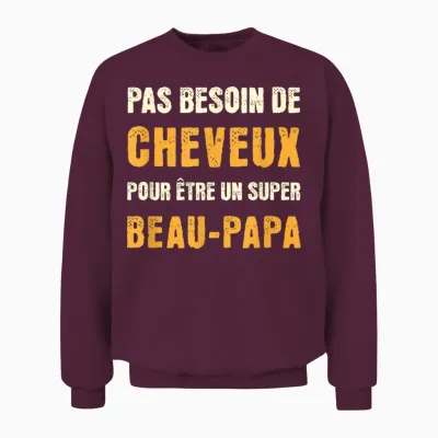 No Need Hair to Be a Super Bald Father in Law Unisex Sweatshirt - Maroon