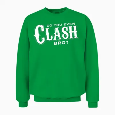 Clash of Clans - Do You Clash Bro Unisex Sweatshirt - Irish Green