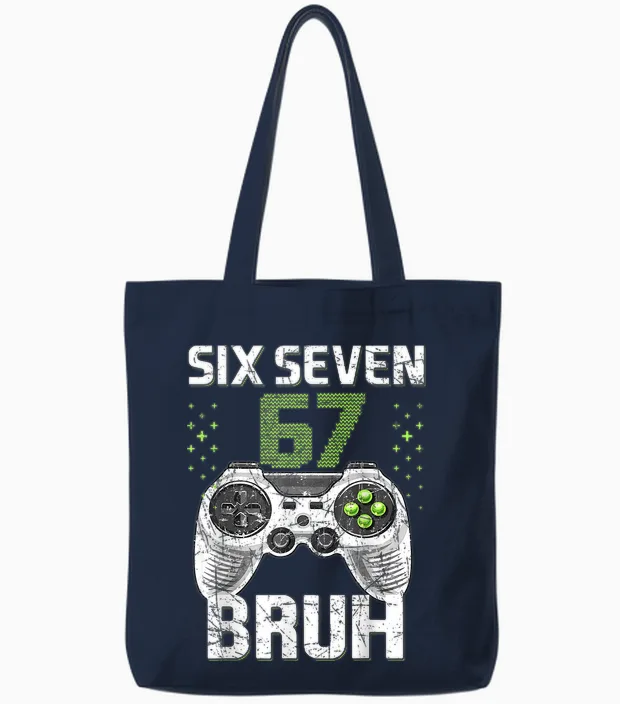 Six Seven 67 Bruh Gaming Birthday Boy Gift for Kids Boys Tote Bags in Navy
