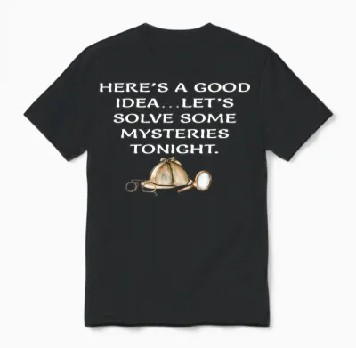 Sherlock Holmes' Essentials, Mystery Lovers, Detective Quote T-Shirt, Black, S Unisex T-Shirt - Black