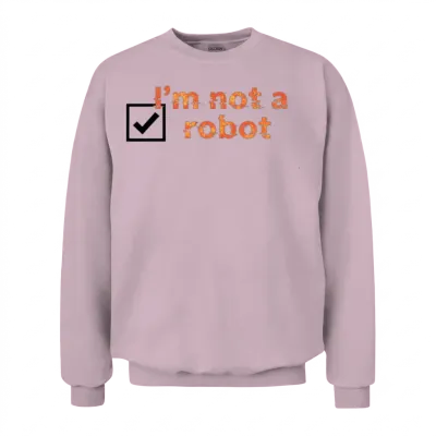Humanity Logo: I’m Not a Robot Unisex Sweatshirt - Light Pink