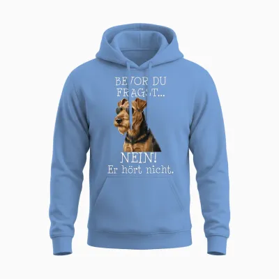 Bevor Du Fragst Airedale Terrier Lustiger Spruch Unisex Hoodie - Carolina Blue