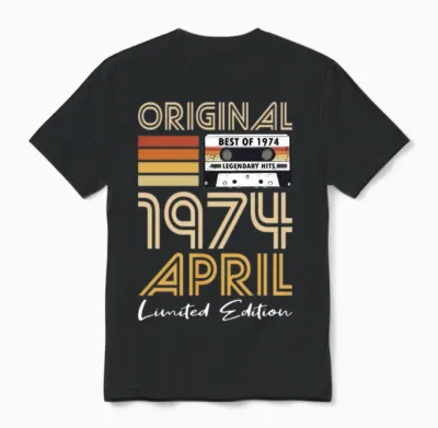 50th Birthday Vintage April 1974 Original 1974 Unisex T-Shirt - Black