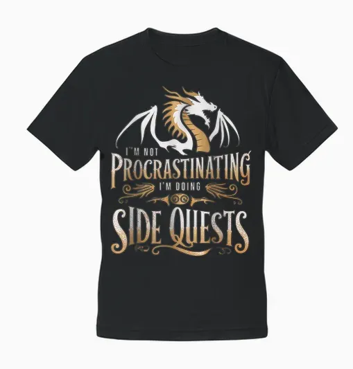 Epic Gamer Fantasy Adventure Apparel I'm Not Procrastinating I'm Doing Side Quests Dragon T-Shirt, Small, Black Unisex T-Shirt - Black