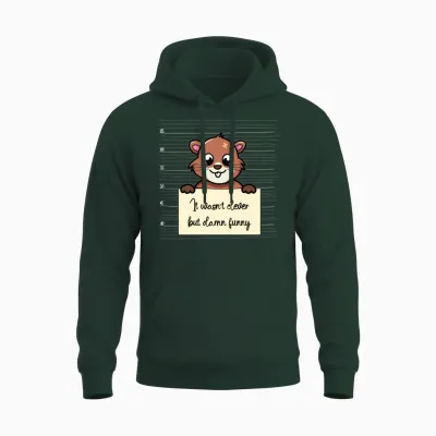 Beaver Was Not Clever but Funny Unisex Hoodie - Forest