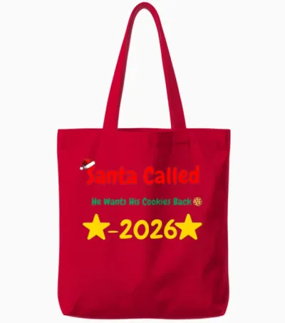 Santa Called He Wants His Cookies Back 2026 Funny Tote Bags - Red