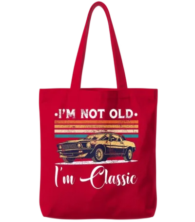 I'm Not Old I'm Classic Funny Car Vintage Gifts Tote Bags - Red