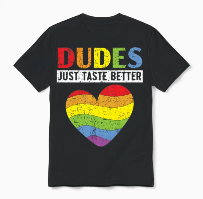 Dudes Just Taste Better Pride Month Lgbtq Gay Unisex T-Shirt in Black