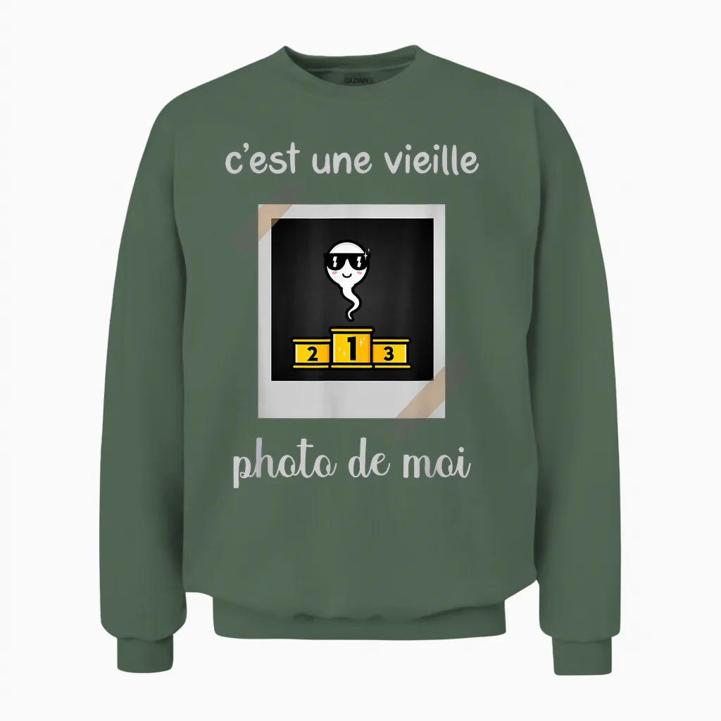 C’est Une Vieille Photo De Moi Humour Original Drôle Homme Unisex Sweatshirt in Military Green