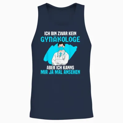 Ich Bin Zwar Kein Gynäkologe Aber Ich Kanns Mir Mal Ansehen Unisex Tank Top - Navy