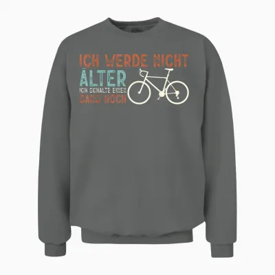 Funny Bicycle Rider I Will Not Older Unisex Sweatshirt - Graphite Heather