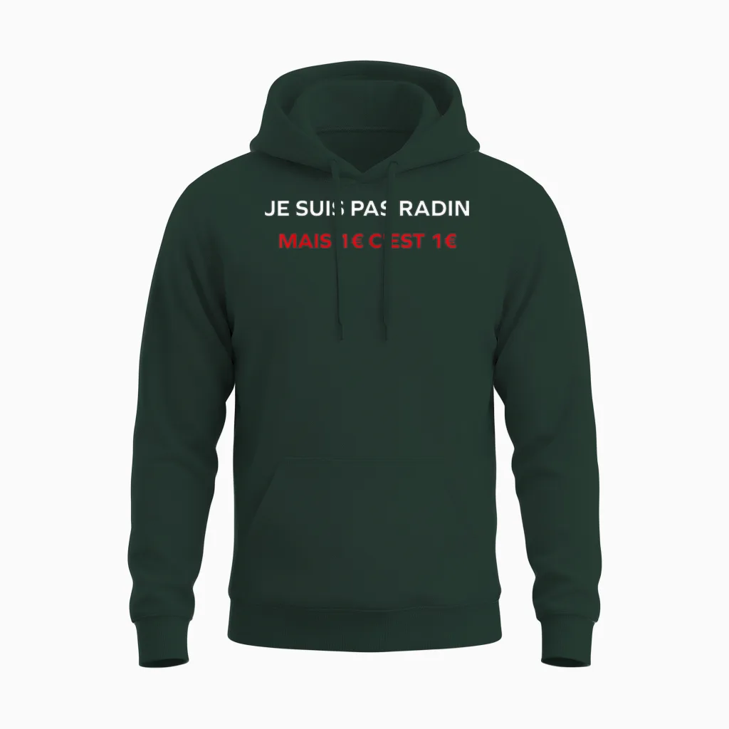 Funny Quote Je Ne Suis Pas Radin Humour Stingy T-Shirt, Black, S Unisex Hoodie in Forest