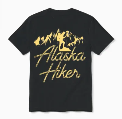 Alaska Hiker Hike Hiking Nature Unisex T-Shirt - Black