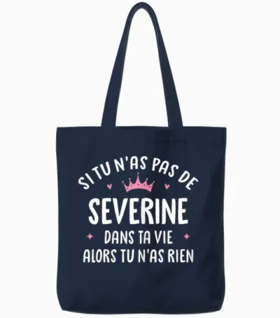 Woman Girlfriend Humour Personalized Gift Name Severine T-Shirt, Black, Female X-Small Tote Bags - Navy