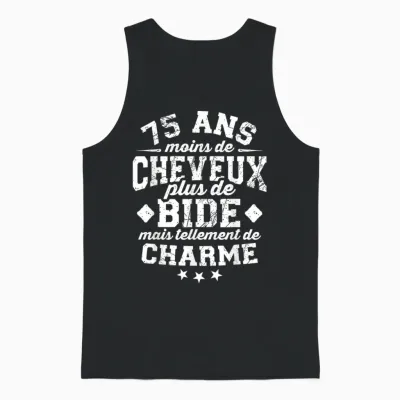 75 Ans Moins De Cheveux Plus De Bide Cadeau 75e Anniversaire Unisex Tank Top - Black