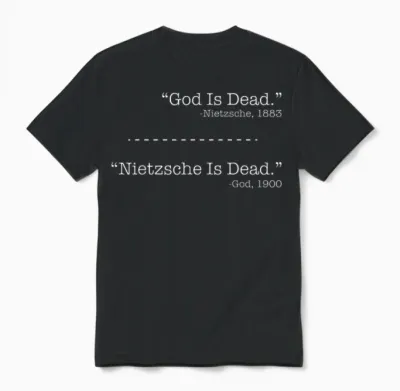 Philosophie Theorie Friedrich Nietzsche Gott Ist Tot -Nietzsche Unisex T-Shirt - Black