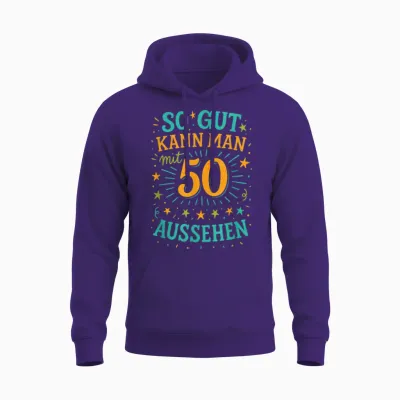 So Gut Kann Man Mit 50 Aussehen - Geburtstag Unisex Hoodie - Purple