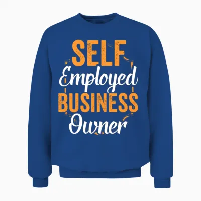 Self Employed Business Owner Boss Work Freelancer Unisex Sweatshirt - Royal