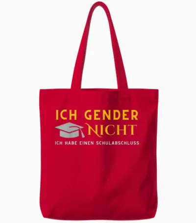 I Gender Nicht! Ich Habe Einen Schulabschluss T-Shirt, Black Tote Bags - Red
