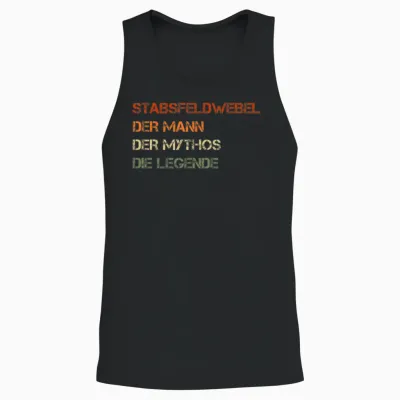 Stabsfeldwebel - Der Mann, Der Mythos, Die Legende Unisex Tank Top - Black