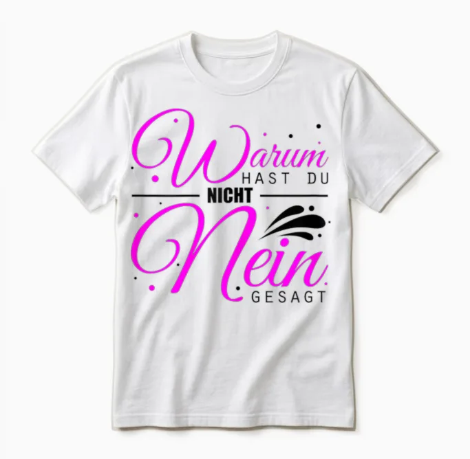 Warum Hast Du Nicht Nein Gesagt - Schlager Malle Party Unisex T-Shirt in White