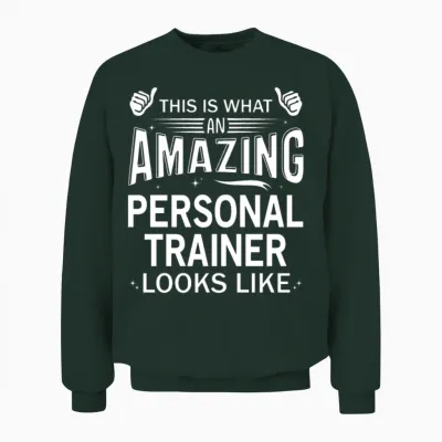 Amazing Personal Trainer Unisex Sweatshirt - Forest