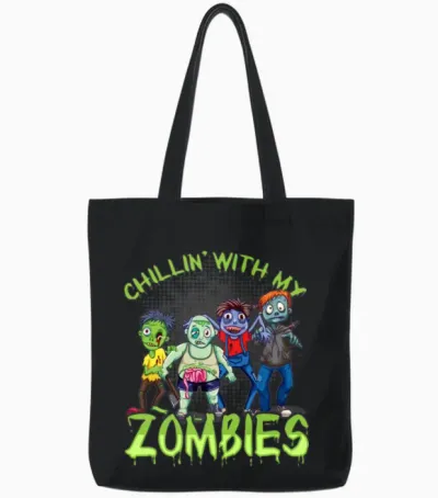 Chillin with My Zombies Funny Halloween Zombie For Tote Bags - Black