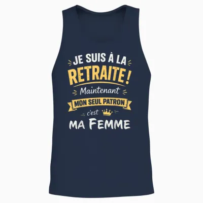Humour Retraite Mon Patron C'est Ma Femme Retraité 2026 Unisex Tank Top - Navy