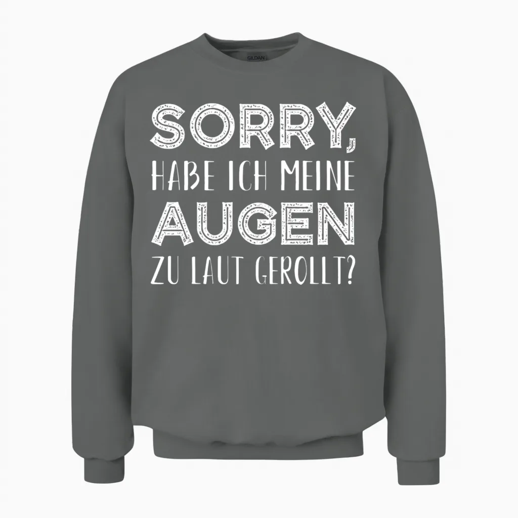 Funny Saying Motive Memes & Humor Gift Unisex Sweatshirt in Graphite Heather