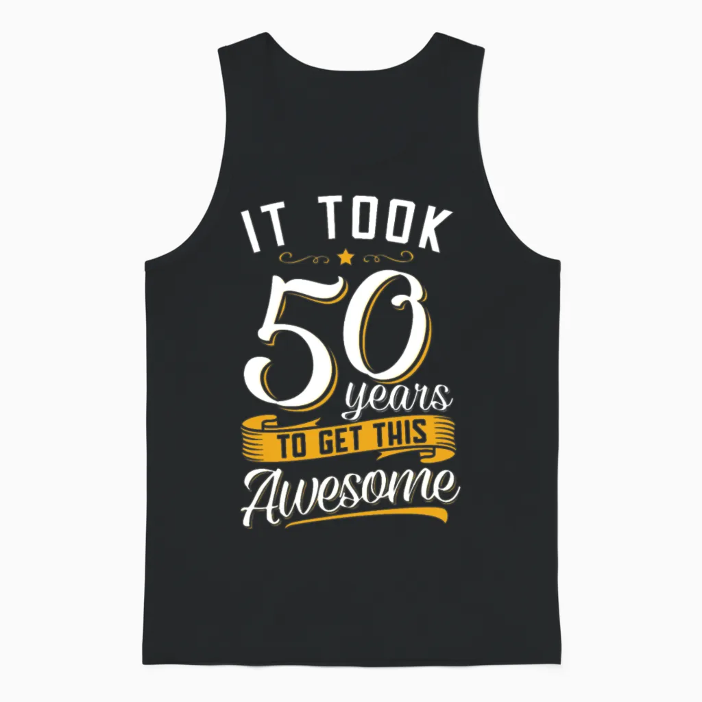 Awesome 50th Birthday Tshirt and Gift Unisex Tank Top in Black