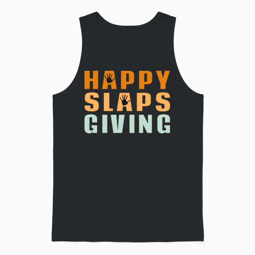 Happy Slapsgiving Funny Unisex Tank Top in Black