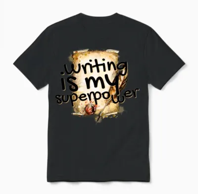 Writing Is My Superpower Unisex T-Shirt - Black
