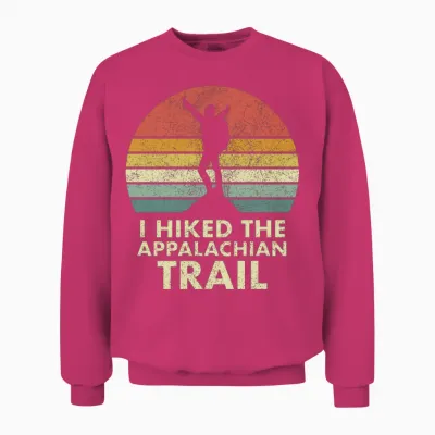 I Hiked the Appalachian Trail; Hiked the At Unisex Sweatshirt - Heliconia
