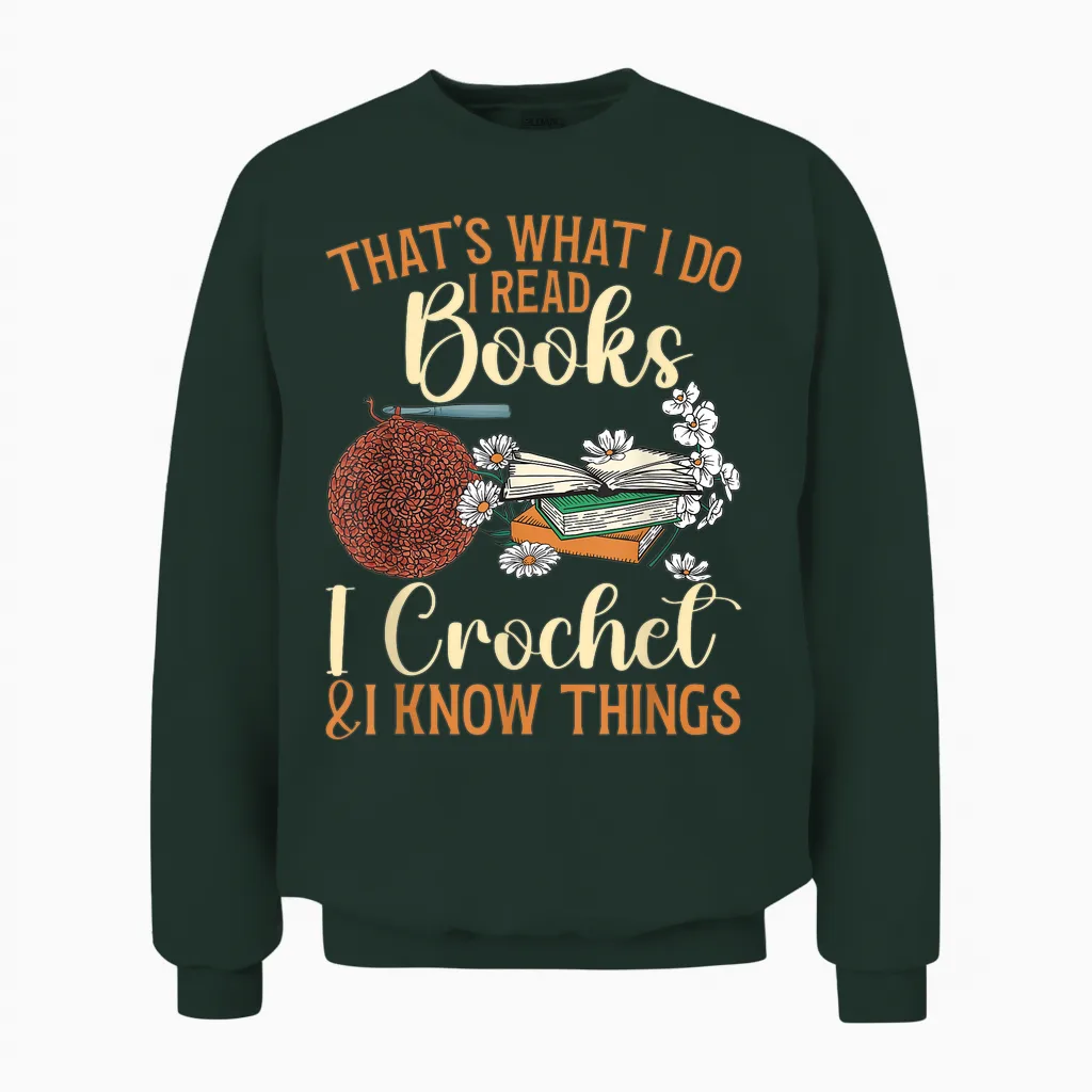 Crocheting Reading Books Crocheter Crochet Unisex Sweatshirt in Forest