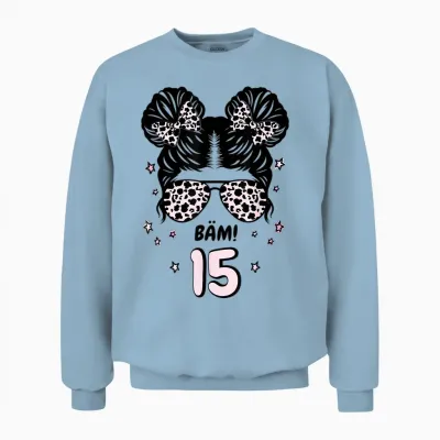 15th Birthday Girl Messy Bun Bäm! 15 Unisex Sweatshirt - Light Blue